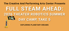 Full STEAM Ahead: Theater Robotics Summer Day Camp - Take 5